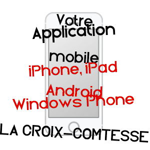application mobile à LA CROIX-COMTESSE / CHARENTE-MARITIME