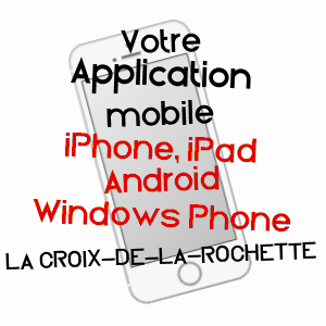 application mobile à LA CROIX-DE-LA-ROCHETTE / SAVOIE