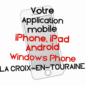 application mobile à LA CROIX-EN-TOURAINE / INDRE-ET-LOIRE