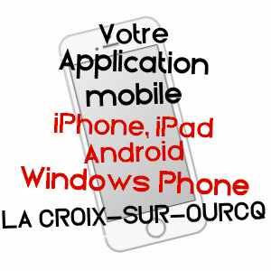 application mobile à LA CROIX-SUR-OURCQ / AISNE