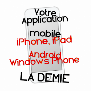 application mobile à LA DEMIE / HAUTE-SAôNE
