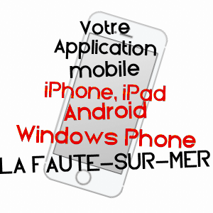application mobile à LA FAUTE-SUR-MER / VENDéE