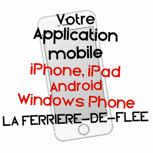 application mobile à LA FERRIèRE-DE-FLéE / MAINE-ET-LOIRE