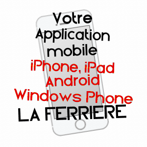 application mobile à LA FERRIèRE / VENDéE