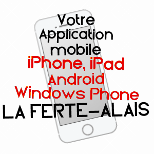 application mobile à LA FERTé-ALAIS / ESSONNE