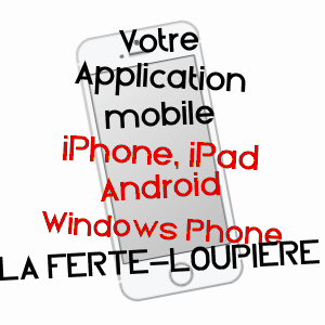 application mobile à LA FERTé-LOUPIèRE / YONNE