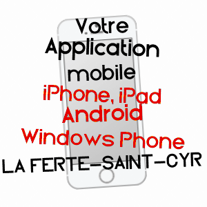 application mobile à LA FERTé-SAINT-CYR / LOIR-ET-CHER