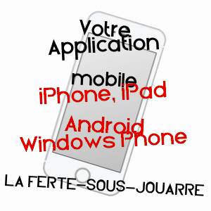 application mobile à LA FERTé-SOUS-JOUARRE / SEINE-ET-MARNE