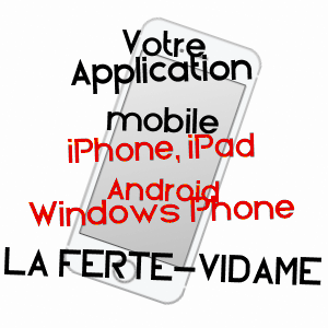application mobile à LA FERTé-VIDAME / EURE-ET-LOIR