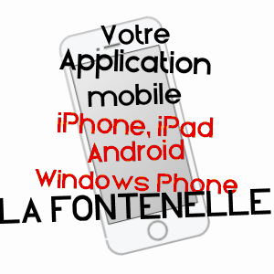 application mobile à LA FONTENELLE / LOIR-ET-CHER