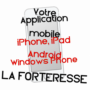 application mobile à LA FORTERESSE / ISèRE