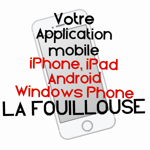 application mobile à LA FOUILLOUSE / LOIRE