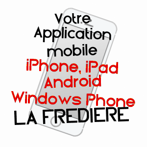 application mobile à LA FRéDIèRE / CHARENTE-MARITIME