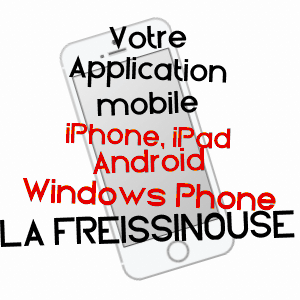 application mobile à LA FREISSINOUSE / HAUTES-ALPES