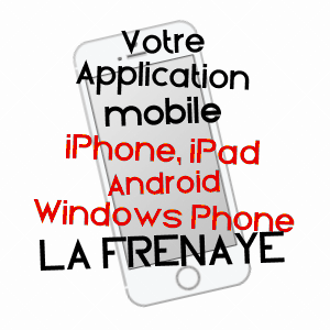 application mobile à LA FRéNAYE / SEINE-MARITIME