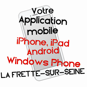 application mobile à LA FRETTE-SUR-SEINE / VAL-D'OISE