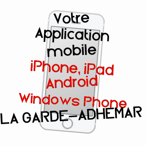 application mobile à LA GARDE-ADHéMAR / DRôME