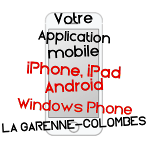 application mobile à LA GARENNE-COLOMBES / HAUTS-DE-SEINE