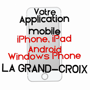 application mobile à LA GRAND-CROIX / LOIRE