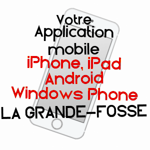 application mobile à LA GRANDE-FOSSE / VOSGES