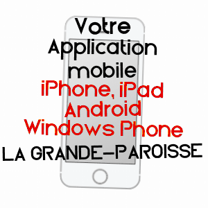 application mobile à LA GRANDE-PAROISSE / SEINE-ET-MARNE