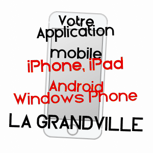 application mobile à LA GRANDVILLE / ARDENNES