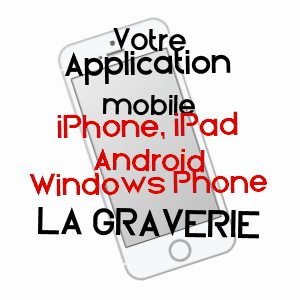 application mobile à LA GRAVERIE / CALVADOS