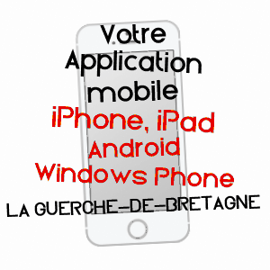 application mobile à LA GUERCHE-DE-BRETAGNE / ILLE-ET-VILAINE