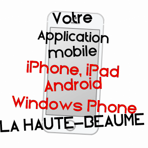 application mobile à LA HAUTE-BEAUME / HAUTES-ALPES