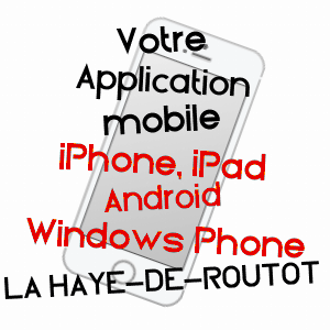 application mobile à LA HAYE-DE-ROUTOT / EURE