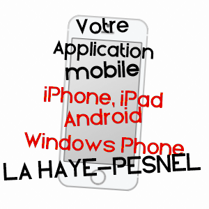 application mobile à LA HAYE-PESNEL / MANCHE