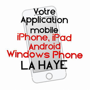 application mobile à LA HAYE / VOSGES