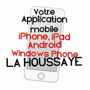 application mobile à LA HOUSSAYE / EURE