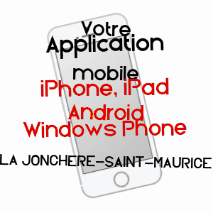 application mobile à LA JONCHèRE-SAINT-MAURICE / HAUTE-VIENNE