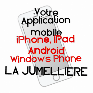 application mobile à LA JUMELLIèRE / MAINE-ET-LOIRE