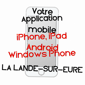 application mobile à LA LANDE-SUR-EURE / ORNE