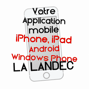 application mobile à LA LANDEC / CôTES-D'ARMOR