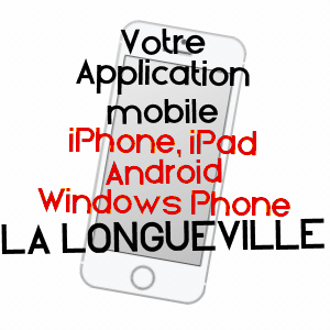 application mobile à LA LONGUEVILLE / NORD