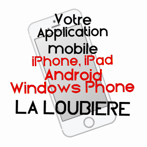application mobile à LA LOUBIèRE / AVEYRON
