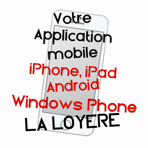 application mobile à LA LOYèRE / SAôNE-ET-LOIRE
