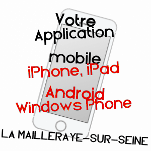 application mobile à LA MAILLERAYE-SUR-SEINE / SEINE-MARITIME