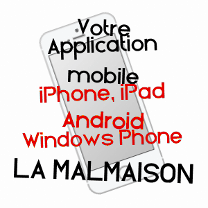 application mobile à LA MALMAISON / AISNE