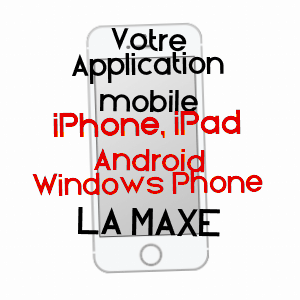 application mobile à LA MAXE / MOSELLE