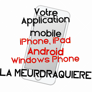 application mobile à LA MEURDRAQUIèRE / MANCHE