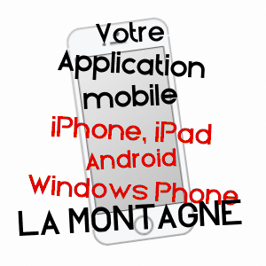 application mobile à LA MONTAGNE / HAUTE-SAôNE