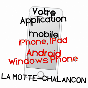 application mobile à LA MOTTE-CHALANCON / DRôME
