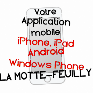 application mobile à LA MOTTE-FEUILLY / INDRE