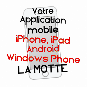 application mobile à LA MOTTE / VAR