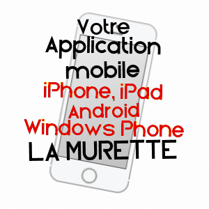 application mobile à LA MURETTE / ISèRE
