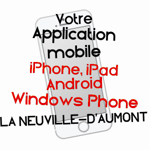 application mobile à LA NEUVILLE-D'AUMONT / OISE